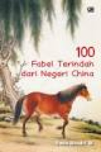 Image of 100 Fabel Terindah dari Negeri China/Yusin Hendri W.