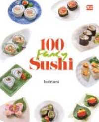 Image of 100 Fancy Sushi / Indriani