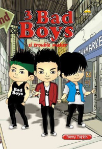 3 Bad Boys: Si Trouble Maker