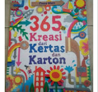 365 Kreasi Dari Kertas Dan Karton / Fiona Watt