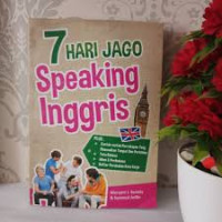 7 Hari Jago Speaking Inggris / Muryani J. Semita