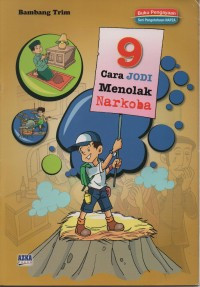 Image of 9 Cara Jodi Menolak Narkoba (III) / Bambang Trim