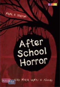 After School Horror: Kisah Nyata Hantu di Sekolah