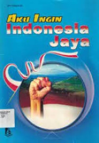 Image of Aku Ingin Indonesia Jaya (2) / Umi Istiqomah