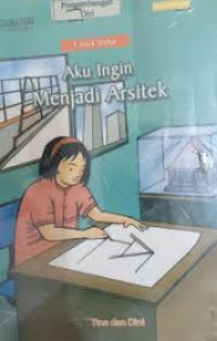 Image of Aku Ingin Menjadi Arsitek / Tina