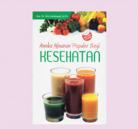 Aneka Minuman Populer Bagi Kesehatan / Ch. Erni Kartikawati