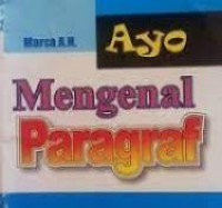 Image of Ayo Mengenal Paragraf (1) / Marsa A.H.