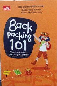 Backpacking 101 : Catatan Praktis Untuk Backpaker Pemula