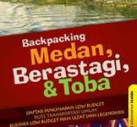 Backpacking Medan, Berastagi, & Toba / Hiqmad M. Pilliangsani