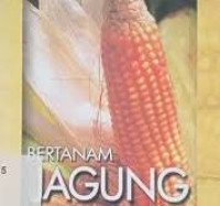 Image of Bertanam Jagung Unggul / Purwono