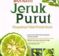 Image of Bertani Jeruk Purut: prospeknya tidak pernah surut / Joko Susilo