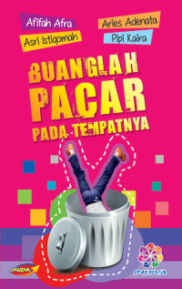 Buanglah Pacar Pada Tempatnya