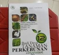 Image of Budi Daya 12 Tanaman Perkebunan Unggulan / Suwarto