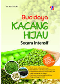 Image of Budidaya Kacang Hijau Secara Intensif / M.Mustakim