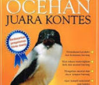 Burung Ocehan: juara kontes (III) / Rusli Turut