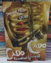 Image of Cado Cado Kuadrat, Dokter Muda Serba Salah / Ferdiriva Hamzah