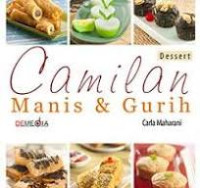 Image of Camilan Manis & Gurih: dessert / Carla Maharani