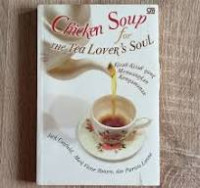 CHICKEN SOUP FOR THE TEA LOVER'S SOUL