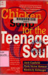 Chiken soup for the teenage soul/ Jack Canfield