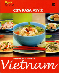 Image of Cita Rasa Asyik Dapur Masakan Vietnam / Dapur Kirana