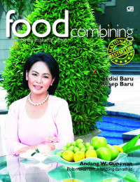 Image of Food Combining: kombinasi makanan serasi / Andang W. Gunawan
