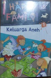 Happy Family 5: Keluarga Aneh/Christine Sagnier