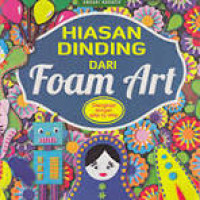 Hiasan Dinding Dari Foam Art / Stephani