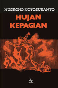 Image of Hujan Kepagian (1) / Nugroho Notosusanto