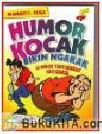 Image of Humor Kocak Bikin Ngakak / Manati I. Zega
