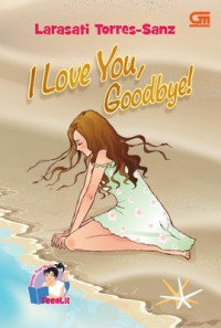 I Love You,  Goodbye!