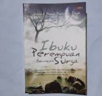 Ibuku Perempuan Berwajah Surga/Novanka Raja