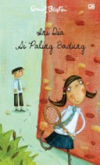 Ini Dia Si Paling Badung / Enid Blyton