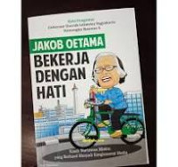 Jakob Oetama Bekerja Dengan Hati / Nor Islafatun