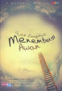 Jejak Langkah Menembus Awan/Eidelweis Almira