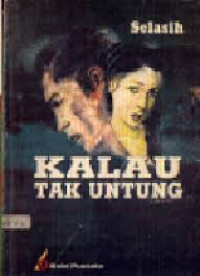 Image of Kalau Tak Untung/Selasih