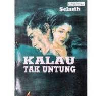 Image of Kalau Tak Untung / Selasih