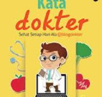 Image of Kata Dokter: sehat setiap hari ala @blogdokter / I Made C.Wirawan