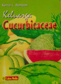 Keluarga cucurbitaceae (2) / Korrie L. Rampan