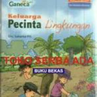 Image of Keluarga Pecinta Lingkungan / Suharno PH