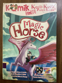 Image of Komik Kecil-Kecil Punya Karya Next G:  Magic Horse/Nuha Taqiyya Zahra