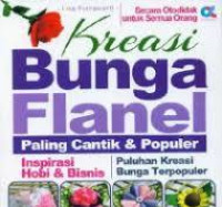 Kreasi Bunga Flanel Paling Cantik Dan Populer / Lina Purnawanti