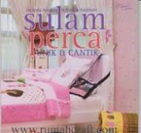 Kreasi Trendy Sulam Perca / Haneda Ananta&Endah Sutjihati