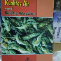 Kualitas Air untuk Budi Daya Udang Windu / M. Ghufran H. Kordi K