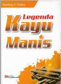 Image of Legenda Kayu Manis / Dandang A. Dahlan