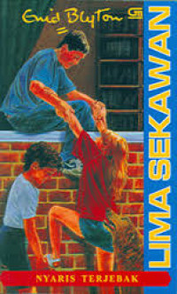 Lima Sekawan Nyaris Terjebak/Enid Blyton