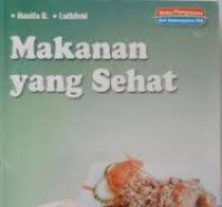 Image of Makanan Yang Sehat (II) / Hanifa N