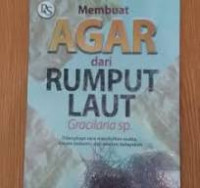Image of Membuat Agar Dari Rumput Laut (Gracilaria SP) / Murdinah