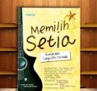 Memilih Setia: kumpulan lagu hits terbaik / Radifan