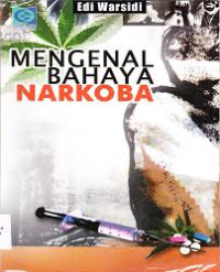 Mengenal Bahaya Narkoba