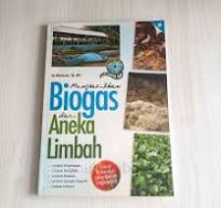 Image of Menghasilkan Biogas Dari Aneka Limbah CD / Sri Wahyuni